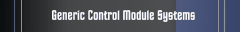 Generic Control Module Systems